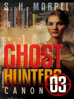 cover image of Ghost Hunters Canon 03